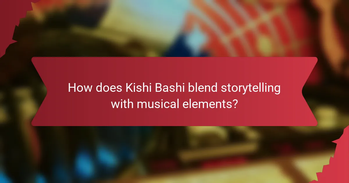 How does Kishi Bashi blend storytelling with musical elements?