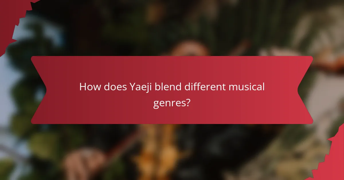 How does Yaeji blend different musical genres?